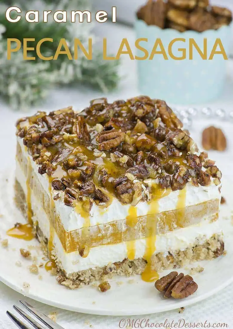 Caramel Pecan Lasagna