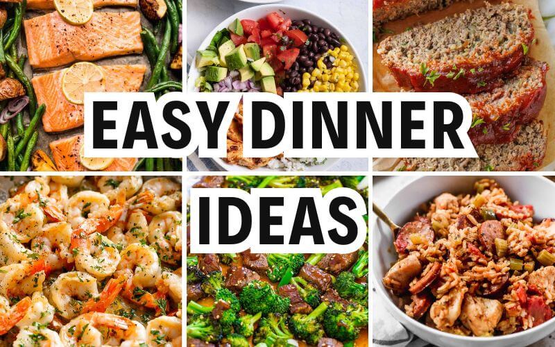 easy dinner ideas